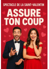Saint Valentin: Assure ton coup! le 14/02 à 19h
