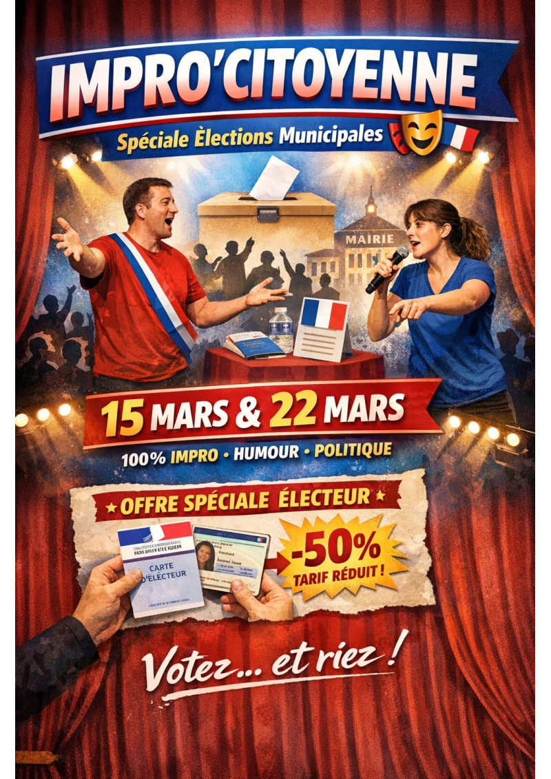 ELECTION ET  IMPRO - 22 mars à 15h