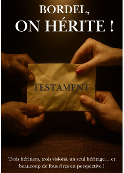 Comédie: Bordel, on hérite...