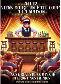 Allez, viens boire un p'tit...