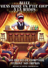 Allez, viens boire un p'tit coup à la maison! IMPRO - 28/06 à 17h
