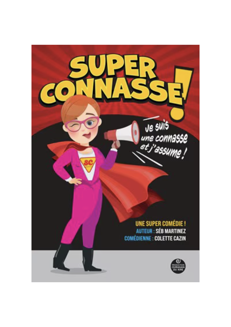 Super connasse - 13/11 à 20h