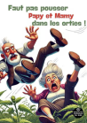 Faut pas pousser papy et mamy dans les orties - 14/11 à 19h