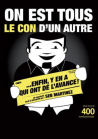 On est tous le con d'un autre, enfin y'en a qui ont de l'avance! - 20/11 à 20h