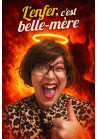 L'enfer c'est belle mère ! - 25/07 à 20h