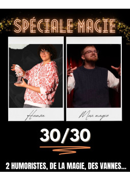MAGIE ET HUMOUR "30 minutes...