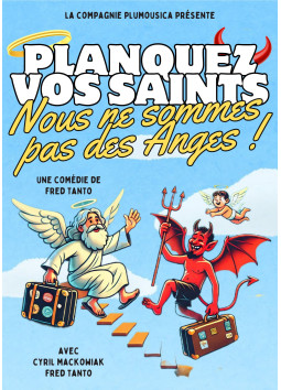 Planquez vos saints, nous...
